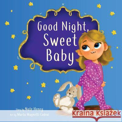 Good Night, Sweet Baby Nate Henry Rachel Morgan 9781545056677 Createspace Independent Publishing Platform - książka