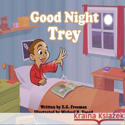 Good Night Trey E. G. Freeman Michael R. Voogd 9781522845171 Createspace Independent Publishing Platform - książka