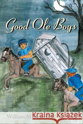 Good Ole Boys Ross, William M., II 9781434336934 Authorhouse - książka