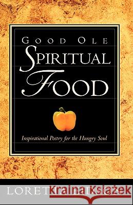 Good Ole Spirtual Food Loretta Eidson 9781591605003 Xulon Press - książka