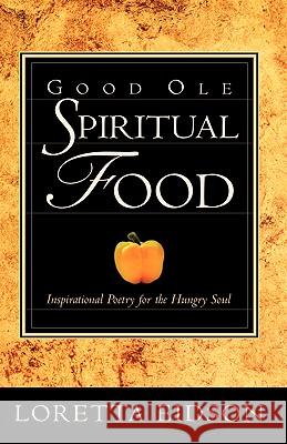 Good Ole Spirtual Food Loretta Eidson 9781591605041 Xulon Press - książka