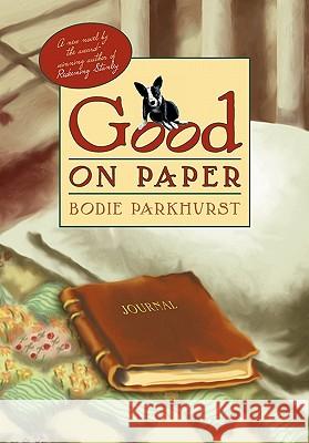Good on Paper Bodie Parkhurst Sherry Wachter Sherry Wachter 9781449586478 Createspace - książka