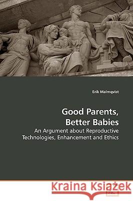 Good Parents, Better Babies Erik Malmqvist 9783639191974 VDM Verlag - książka