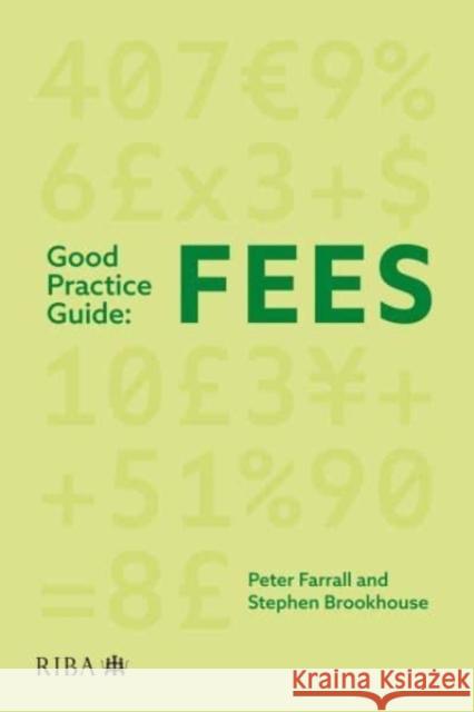 Good Practice Guide: Fees Stephen Brookhouse 9781915722607 RIBA Publishing - książka