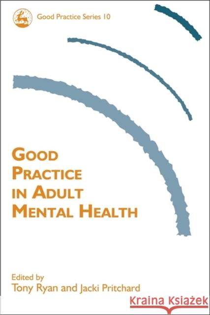 Good Practice in Adult Mental Health Jacki Pritchard 9781843102175  - książka