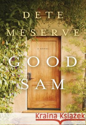 Good Sam Dete Meserve 9780991449927 Melrose Hill Publishing - książka