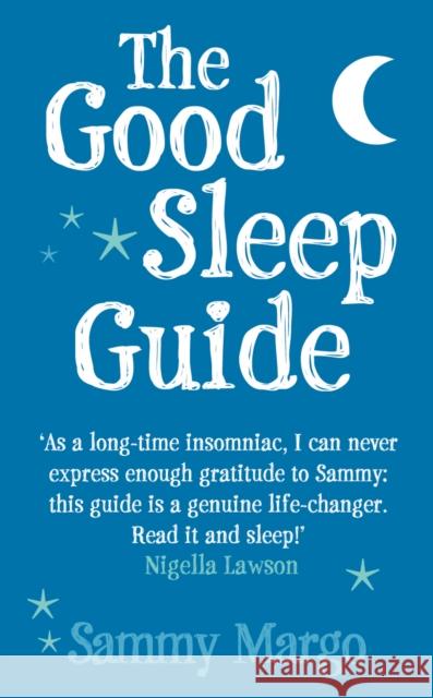 Good Sleep Guide Sammy Margo 9780091923488  - książka