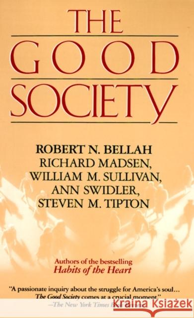 Good Society Robert N. Bellah Richard Madsen Ann Swidler 9780679733591 Vintage Books USA - książka