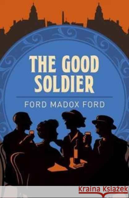 Good Soldier Ford Madox Ford 9781784287047  - książka