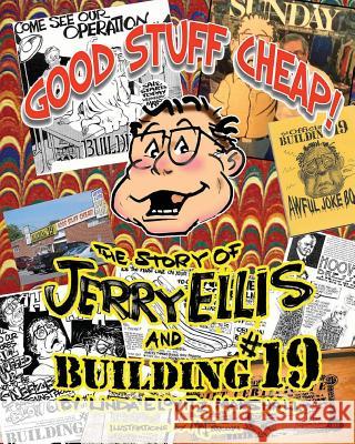 Good Stuff Cheap!: The Story of Jerry Ellis and Building #19, Inc. Mat Brown Linda Elovitz Marshall 9781975911577 Createspace Independent Publishing Platform - książka