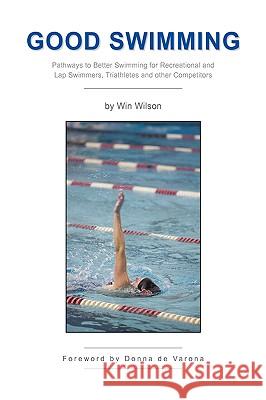 Good Swimming Win Wilson 9781441522870 Xlibris Corporation - książka