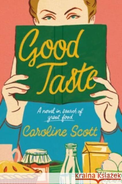 Good Taste Caroline Scott 9780063325814 HarperCollins - książka