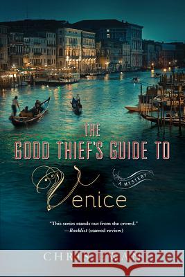 Good Thief's Guide to Venice Chris Ewan 9780312580872 Minotaur Books - książka