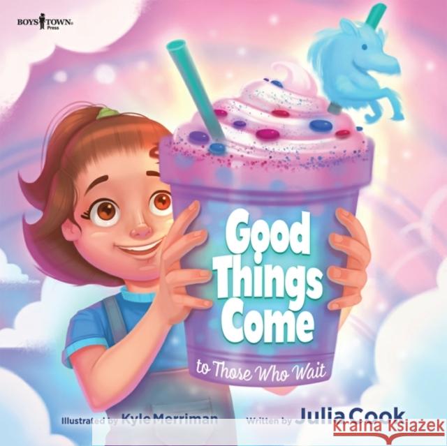 Good Things Come to Those Who Wait: Volume 4 Cook, Julia 9781944882778 Boys Town Press - książka