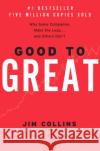 Good to Great: Why Some Companies Make the Leap...and Others Don't Collins, Jim 9780066620992 HarperCollins