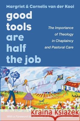 Good Tools Are Half the Job Margriet Va Cornelis Va Nicholas P. Wolterstorff 9781666718744 Wipf & Stock Publishers - książka