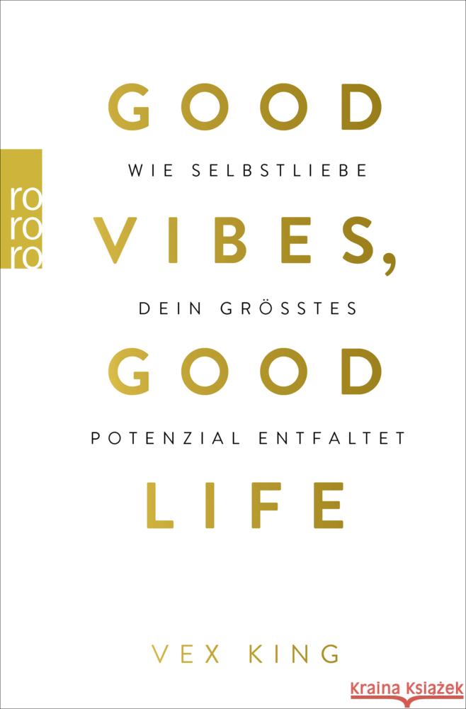 Good Vibes, Good Life King, Vex 9783499005251 Rowohlt TB. - książka