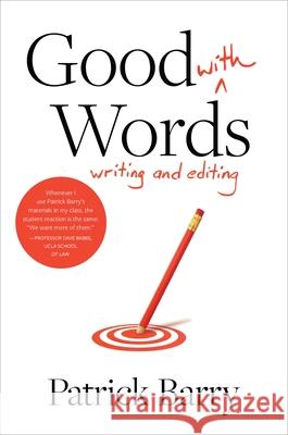 Good with Words: Writing and Editing Patrick Barry 9781607854746 Michigan Publishing Services - książka