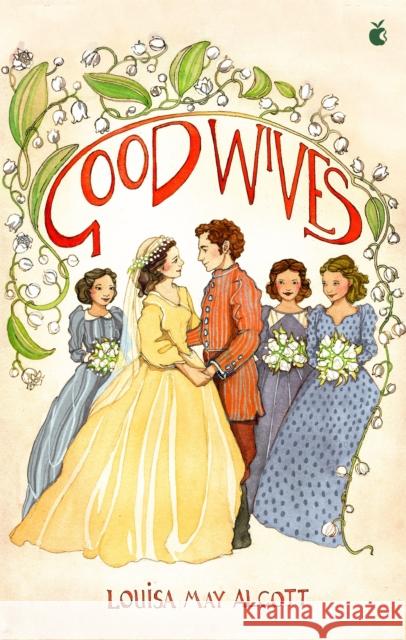 Good Wives Louisa May Alcott 9780349011837 Virago Press (UK) - książka