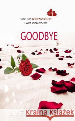 Goodbye Jewel Fontaine 9781530550883 Createspace Independent Publishing Platform - książka