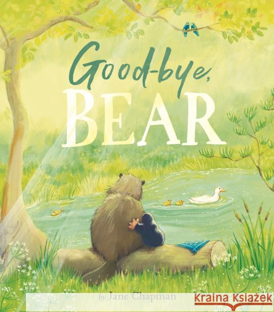 Goodbye, Bear Jane Chapman Jane Chapman 9781680102475 Tiger Tales - książka