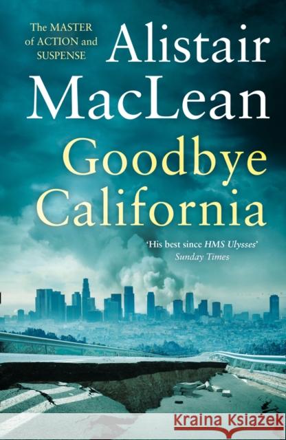 Goodbye California Alistair MacLean 9780008337476 HarperCollins Publishers - książka