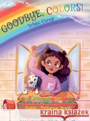 Goodbye, Colors! / Tchau, Cores! - Portuguese (Brazil) and English Edition: Children's Picture Book Victor Dia 9781649621269 Linguacious - książka