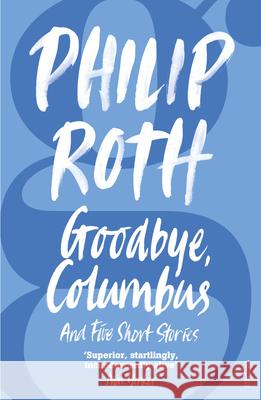 Goodbye, Columbus Philip Roth 9780099498155 Vintage, London - książka