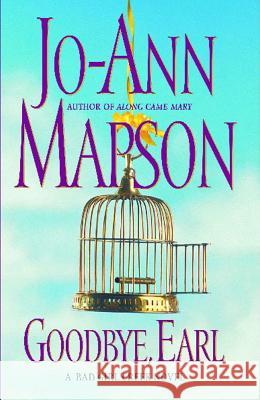 Goodbye, Earl: A Bad Girl Creek Novel Jo-Ann Mapson 9780743224642 Simon & Schuster - książka