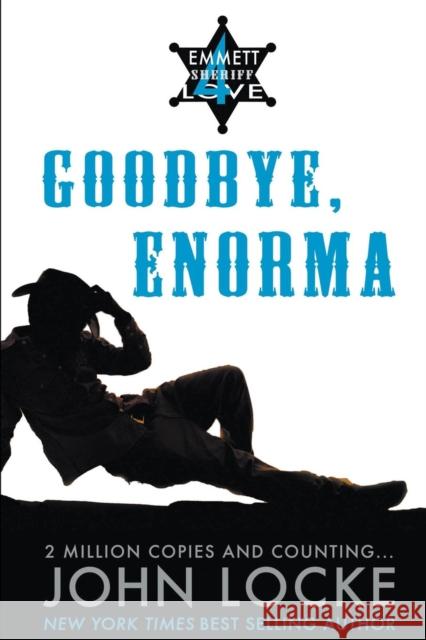 Goodbye, Enorma John Locke 9781939927323 John Locke - książka