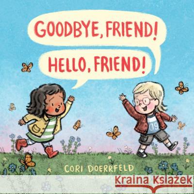 Goodbye, Friend! Hello, Friend! Cori Doerrfeld 9780525554233 Dial Books - książka