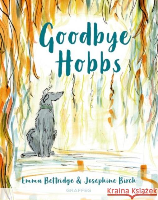 Goodbye Hobbs Emma Bettridge 9781802582222 Graffeg Limited - książka