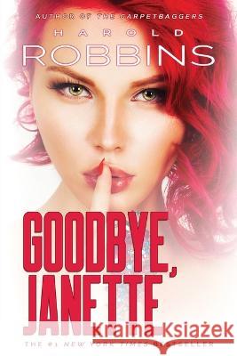 Goodbye, Janette Harold Robbins   9781633738409 Rogue River - książka