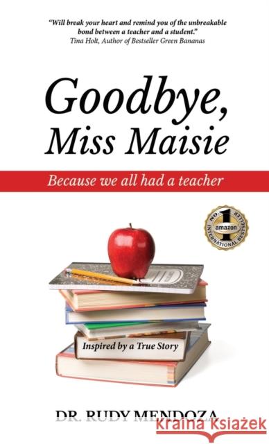 Goodbye, Miss Maisie Rudy Mendoza 9781637920169 Beyond Publishing - książka