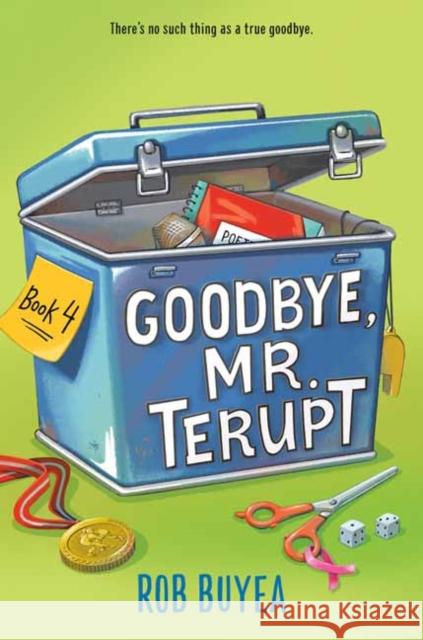 Goodbye, Mr. Terupt Rob Buyea 9780525648017 Random House USA Inc - książka