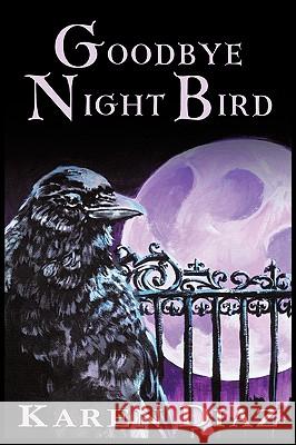 Goodbye Nightbird Karen Diaz 9781449000851 Authorhouse - książka