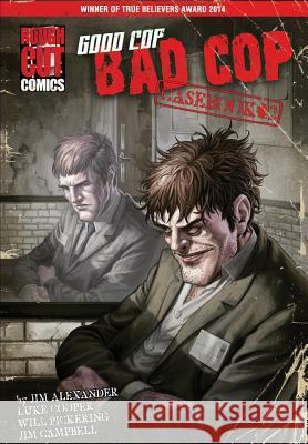 Goodcopbadcop: Casebook#2 Jim Alexander Will Pickering Luke Cooper 9780954672676 Rough Cut Comics - książka