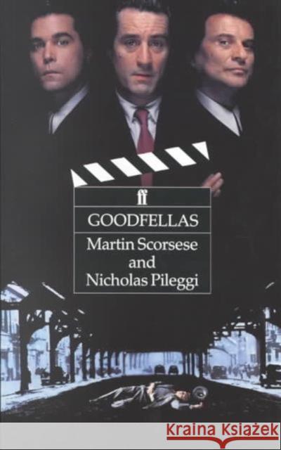 Goodfellas Martin Scorsese Nicholas Pileggi Timothy Bricknell 9780571162659 Faber & Faber - książka