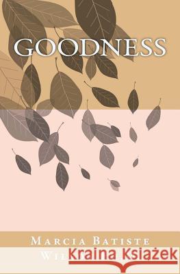 Goodness Marcia Batiste Smith Wilson 9781466261068 Createspace - książka