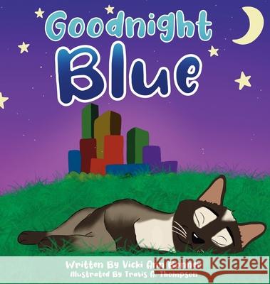 Goodnight Blue Vicki A. Bonner Travis a. Thompson 9780578872773 Vicki Ann Bonner - książka