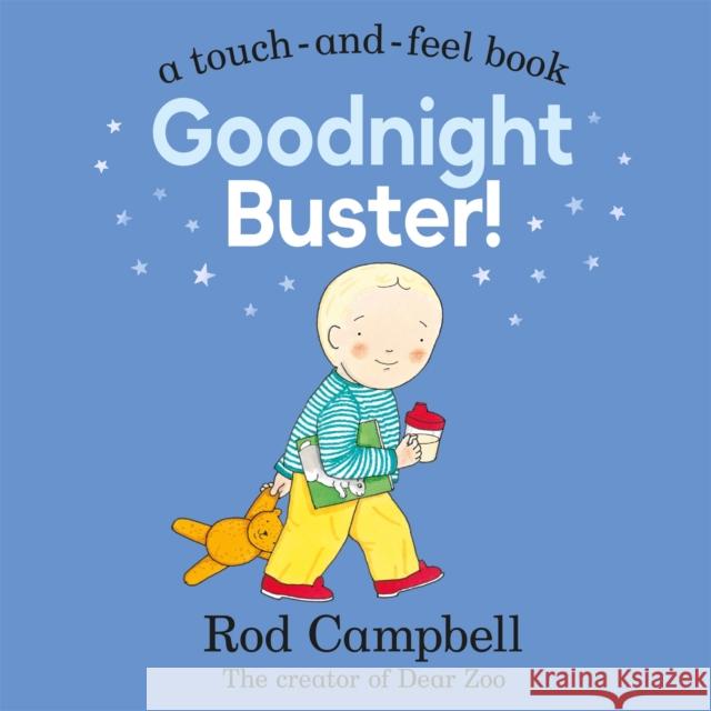 Goodnight Buster!: A Touch-and-feel Book Rod Campbell 9781529093018 Pan Macmillan - książka