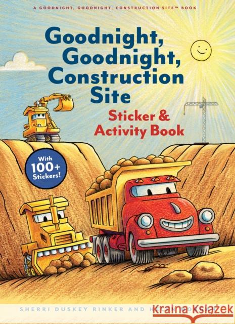 Goodnight, Goodnight, Construction Site Sticker & Activity Book Sherri Duskey Rinker Helen Morgan 9781797238586 Chronicle Books - książka