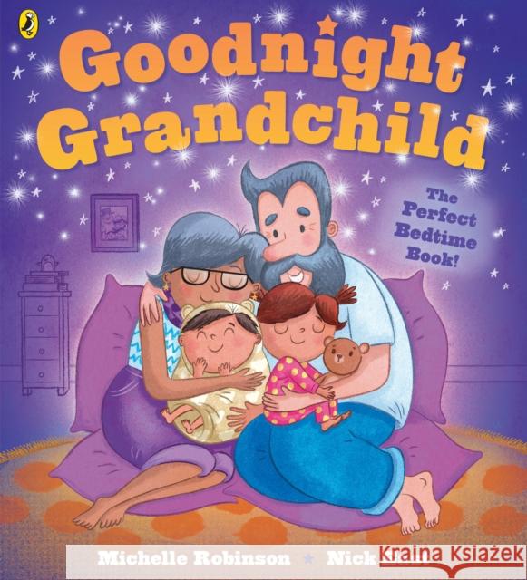 Goodnight Grandchild Michelle Robinson 9780241766569 Penguin Random House Children's UK - książka