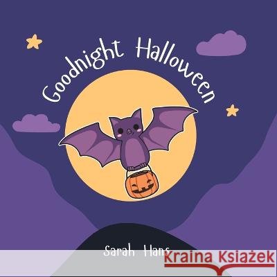 Goodnight Halloween Sarah Hans   9798357813534 Independently Published - książka