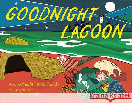 Goodnight Lagoon Lisa An Paco Sordo 9781499813838 Little Bee Books - książka