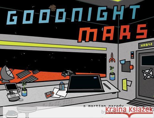 Goodnight Mars: A Sci-Fi STEM Parody Mir, Tesla 9780578418803 Not Avail - książka