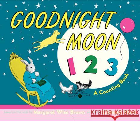 Goodnight Moon 123 Padded Board Book: A Counting Book Margaret Wise Brown Clement Hurd 9780062244055 HarperFestival - książka