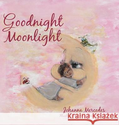 Goodnight Moonlight Johanna Mercedes Amy-M?d?a Chartier 9781779417909 Tellwell Talent - książka