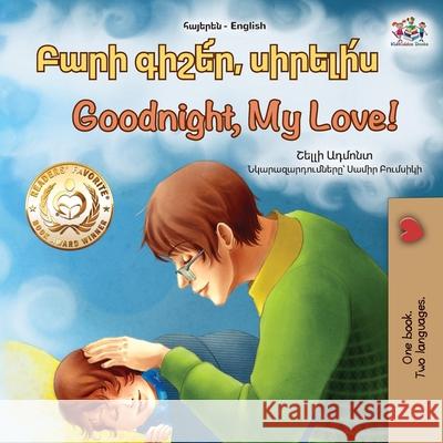 Goodnight, My Love! (Armenian English Bilingual Children's Book) Shelley Admont Kidkiddos Books 9781525992902 Kidkiddos Books Ltd. - książka