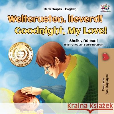 Goodnight, My Love! (Dutch English Bilingual Children's Book) Books KidKiddos Books 9781525948978 KidKiddos Books Ltd - książka